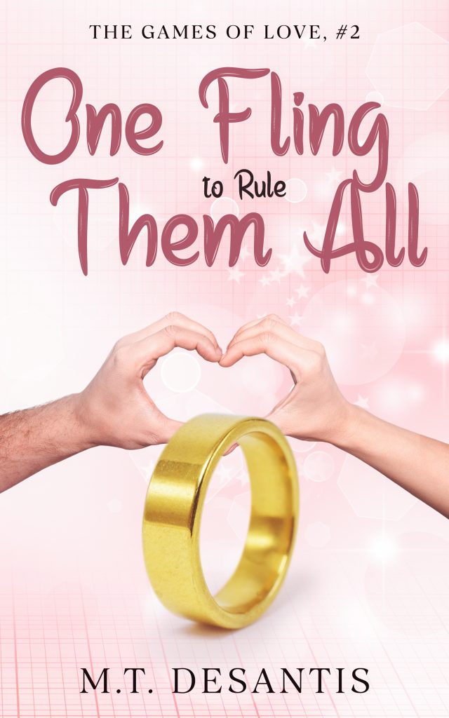 Two hands form a heart shape over a grid background. A gold ring is in front of the hands. The title 'One Fling to Rule Them All, The Games of Love, #2' is at the top, and author name 'M.T. DeSantis' is below the hands image.